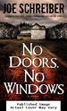 No Doors, No Windows: a Novel