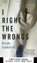 I Right the Wrongs: a Novel