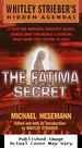 The Fatima Secret (Whitley Streiber's Hidden Agendas)