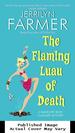 The Flaming Luau of Death: a Madeline Bean Culinary Mystery (Madeline Bean Mysteries)