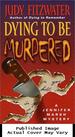 Dying to Be Murdered (Jennifer Marsh Mysteries)