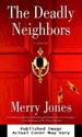 The Deadly Neighbors: a Thriller