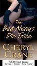 The Bad Always Die Twice (Nikki Harper)