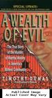 A Wealth of Evil: the True Story of the Murder of Martha Moxley in America's Richest Community