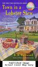 Town in a Lobster Stew: a Candy Holliday Murder Mystery