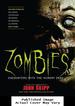 Zombies: Encounters With the Hungry Dead