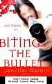 Biting the Bullet (Jaz Parks, Book 3)