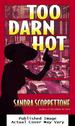 Too Darn Hot: a Novel