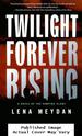 Twilight Forever Rising (Vampire Clan Novels)