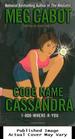 Code Name Cassandra (1-800-Where-R-You)