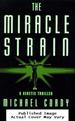 The Miracle Strain: a Genetic Thriller