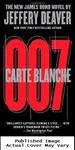 Carte Blanche: the New James Bond Novel (007 James Bond)