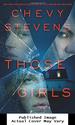 Those Girls: a Novel