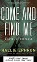 Come and Find Me: a Novel of Suspense