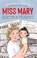 Miss Mary: The Irish woman who saved the lives of hundreds of children during World War II