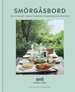 Smorgasbord: Deliciously simple modern Scandinavian recipes