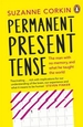 Permanent Present Tense: The man with no memory, and what he taught the world