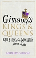 Gimson's Kings and Queens: Brief Lives of the Forty Monarchs since 1066