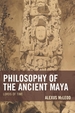 Philosophy of the Ancient Maya: Lords of Time