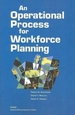 An Operational Process for Workforce Planning