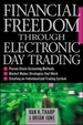 Financial Freedom Through Electronic Day Trading