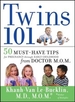 Twins 101: 50 Must-Have Tips for Pregnancy Through Early Childhood from Doctor M.O.M.