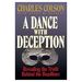 A Dance With Deception: Revealing the Truth Behind the Headlines (Paperback)