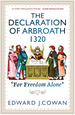 The Declaration of Arbroath: for Freedom Alone'