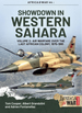 Showdown in Western Sahara, Volume 2: Air Warfare Over the Last African Colony, 1975-1991 (Africa@War)