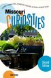 Missouri Curiosities: Quirky Characters, Roadside Oddities & Other Offbeat Stuff 2nd Ed