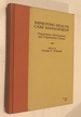 Improving Health Care Management: Organization Development and Organization Change By George F. Wieland (Editor)