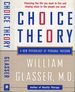 Choice Theory: a New Psychology of Personal Freedom