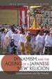 Dynamism and the Ageing of a Japanese 'New' Religion: Transformations and the Founder