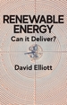 Renewable Energy - Can it Deliver?