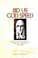 Bid Us God Speed the History of the Edwards Church of Northampton Massachusetts, 1833 / 1983