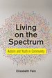 Living on the Spectrum: Autism and Youth in Community