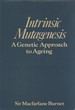 Intrinsic Mutagenesis: A Genetic Approach to Ageing (A Wiley Biomedical-Health Publication)