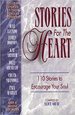 Stories for the Heart: 110 Stories to Encourage Your Soul