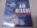 Air Rescue: Saving Lives Stateside