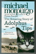 The Amazing Story of Adolphus Tips