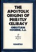 Apostolic Origins of Priestly Celibacy