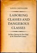 Laboring Classes and Dangerous Classes in Paris During the First Half of the Nineteenth Century