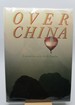 Over China (First Edition)