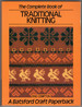 The Complete Book of Traditional Knitting (a Batsford Craft Paperback)