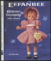 Effanbee: a Collector's Encyclopedia 1949-Present