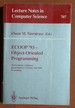 Ecoop '93-Object-Oriented Programming: 7th European Conference, Kaiserslautern, Germany, July 26-30, 1993. Proceedings (Lecture Notes in Computer Science)