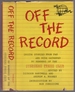 Off the Record: the Best Stories of Foreign Correspondents