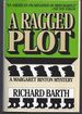 A Ragged Plot: a Margaret Binton Mystery