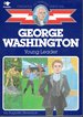George Washington: Young Leader (Childhood of Famous Americans Series)