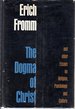 The Dogma of Christ and Other Essays on Religion, Psychology and Culture